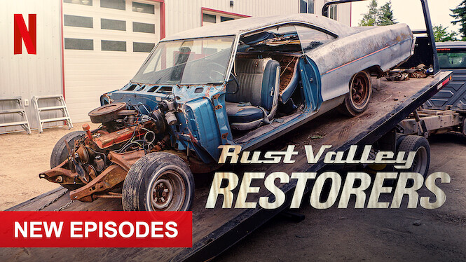 Rust Valley Restorers (2020) - Netflix | Flixable